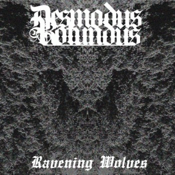 Desmodus Rotundus : Ravening Wolves